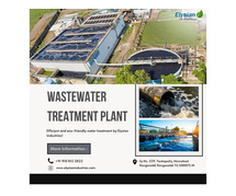 Wastewater Treatment Plant in Hyderabad | 9100122822 | Elysian industries