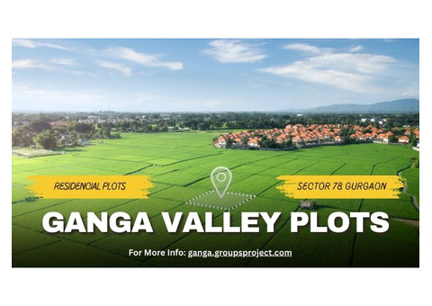 Ganga Valley Plots in Sector 78 Gurgaon - More Than Walls, It’s Life