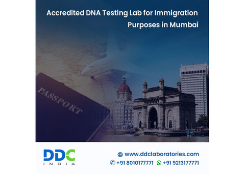 Why Choose Us for Immigration DNA Tests in Mumbai, India?
