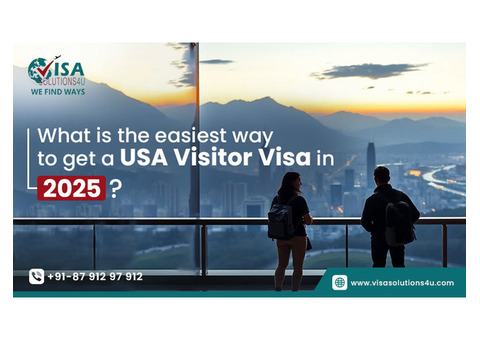 What is the Easiest Way to Get a USA Visitor Visa in 2025?