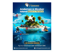 Explore Andaman & Nicobar Island – Nature’s Paradise with Vimanam DMC