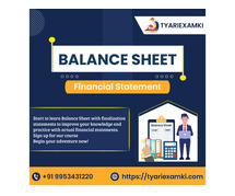 Join Online Balance Sheet Course with Tyariexamki – Learn Financial Statement Analysis Today.