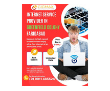Best Internet Service Provider in Greenfield Colony Faridabad - Gigmax