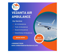Supportive Medical Care in Air Ambulance at a Low Charge from Chennai via Vedanta