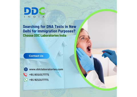 DNA Tests in New Delhi for Immigration - Accurate & Reliable