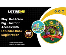 Play, Bet & Win Big – Instant Access with Lotus365 Book Registration