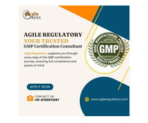 Get Your GMP Certificate Fast – Trusted Experts at Agile Regulatory!
