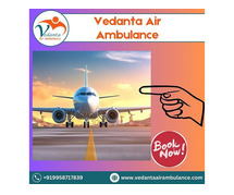 Hire Vedanta Air Ambulance Service in Dibrugarh with Complicate-free Medical Device