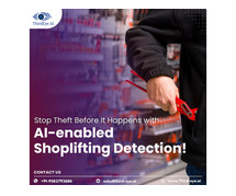 Stop Theft Before It Happens with AI-enabled Shoplifting Detection