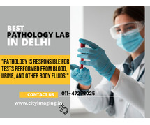 Best Pathology Lab in Delhi for Fast & Accurate Tests