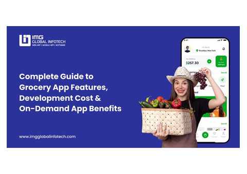 Start Grocery Delivery App Development with Feature-Rich & Low Cost