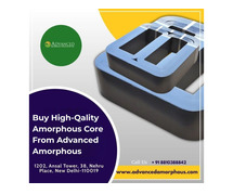 Buy High-Qality Amorphous Core from Advanced Amorphous