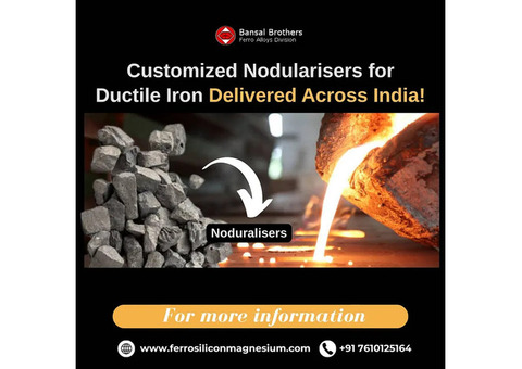 Customized Nodularisers for Ductile Iron – Delivered Across India!