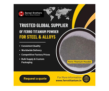 Trusted Global Supplier of Ferro Titanium Powder for Steel & Alloys