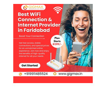 Gigmax – Best WiFi Connection & Internet Provider in Faridabad