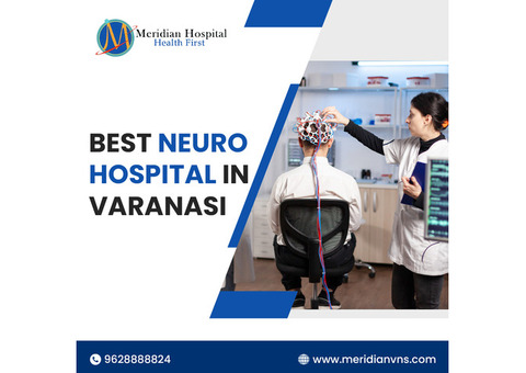 Best Neuro Hospital in Varanasi