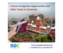 Why Choose Chennai for Your Immigration DNA Testing Needs?