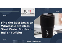 Find the Best Deals on Wholesale Stainless Steel Water Bottles in India - Tuffplus