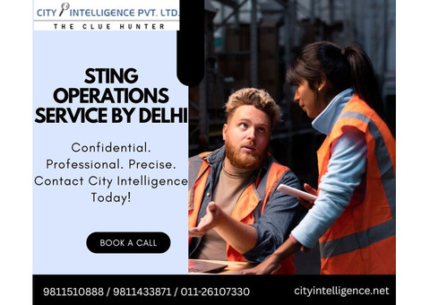 Trusted Sting Operations Service by Delhi Experts