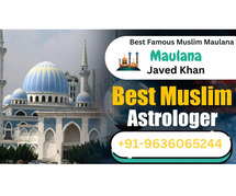 Best Famous Muslim Maulana in India +91-9636065244