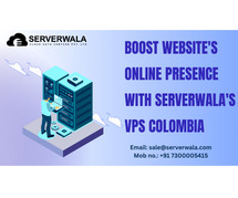 Boost Website's Online Presence with Serverwala's VPS Colombia