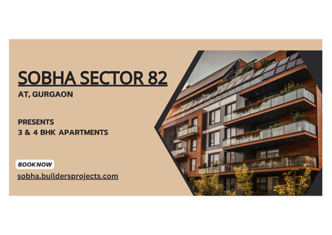 Sobha Sector 82 Gurugram | House Hunting Made Easy