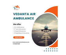 Get an Excellent Medical Setup during Transfer from Delhi via Vedanta Air Ambulance