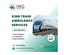 For Efficient and Safe Patient Transportation in Guwahati, Use King Train Ambulance
