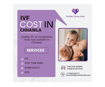 IVF Cost in Chhawla