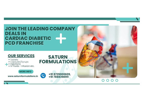Join the Leading Company Deals in Cardiac Diabetic PCD Franchise – Saturn Formulations