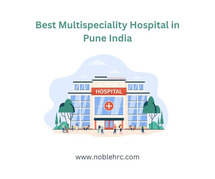 Best Multispeciality Hospital in Pune, India – Noble Hospitals