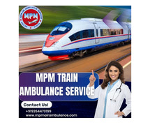 MPM Train Ambulance in Bangalore provides the required medical support