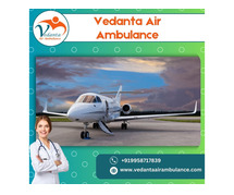 Most Convenient Patient Transfer Provided by Vedanta Air Ambulance from Kolkata