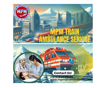MPM Train Ambulance Service in Mumbai is dependable and cost-effective