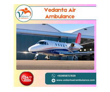 Inexpensive Air Ambulance with MD Doctor from Guwahati via Vedanta
