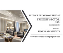 Trident Sector 104 Project In Gurugram