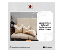 Upgrade Your Sofa with Designer Jute Pillow Covers