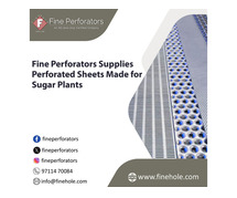 Fine Perforators Supplies Perforated Sheets Made for Sugar Plants
