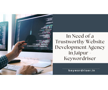 In Need of a Trustworthy Website Development Agency in Jaipur - Keywordriser