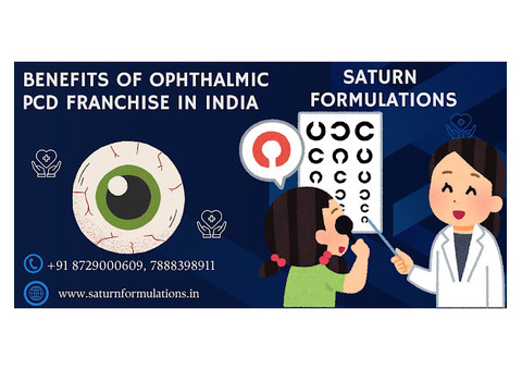 Benefits of ophthalmic pcd franchise in India -Saturn Formulations