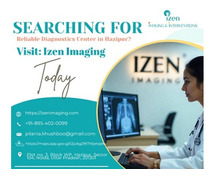 Searching for Reliable Diagnostics Center in Hazipur? Visit Izen Imaging Today
