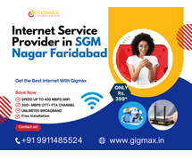 Trusted Internet Service Provider in SGM Nagar, Faridabad – Gigmax