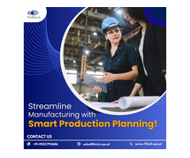 Streamline Manufacturing with Smart Production Planning Solution
