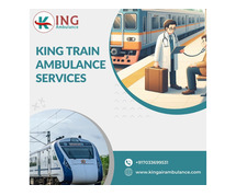Choose King Train Ambulance in Chennai for Outstanding Care throughout Your Journey