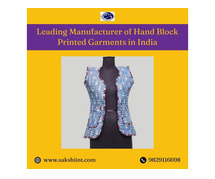 Leading Manufacturer of Hand Block Printed Garments in India