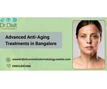 Advanced Anti-Aging Treatments in Bangalore