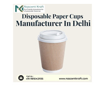 Disposable Paper Cups Manufacturer In Delhi