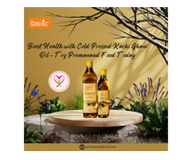 Boost Health with Cold Pressed Kachi Ghani Oil – Try Premanand Food Today