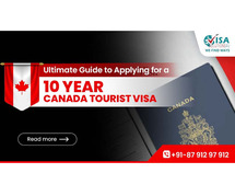 Ultimate Guide to Applying for a 10-Year Canada Tourist Visa | Call Us: 8791297912