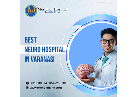 Best Neuro Hospital in Varanasi